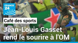 L'OM retrouve le sourire après le premier match orchestré par Jean-Louis Gasset • FRANCE 24