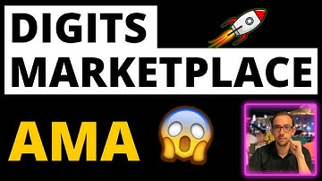 DIGITS MARKETPLACE - HUGE ECOSYSTEM UPDATES [DIGITS CLUB AMA]