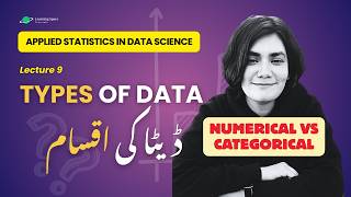 Types of Data: Numerical Vs Categorical | Applied Statistics in Data Science | Lecture 9
