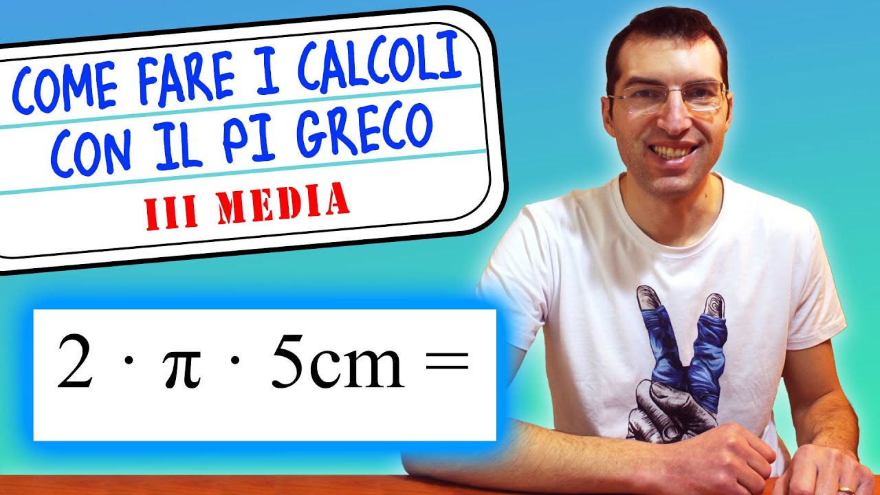 Come fare i calcoli con il Pi greco: tutte le 4 operazioni - 3ª Media [Tutorial per genitori]