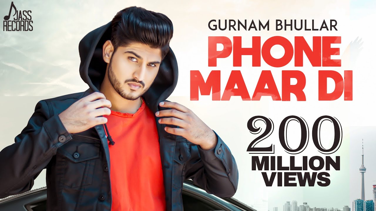 Phone Maar Di  Official Music Video  Gurnam Bhullar Ft MixSingh  Sukh Sanghera  Songs 2018