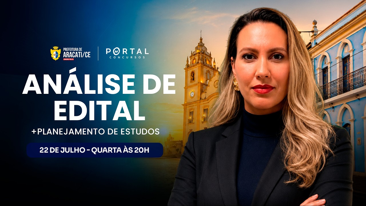 CONCURSO PREF. ARACATI/CE: ANÁLISE DE EDITAL + PLANEJAMENTO DE ESTUDOS