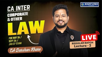 CA Inter Law Lecture 2 | For May & Sept. 26 Exam | CA Darshan Khare | #cainter