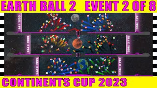Earth Ball 2 - Continents Cup 2023 - Event 2 of 8