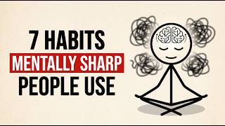 7 Subtle Habits of Mentally Sharp People Everyone Should Copy