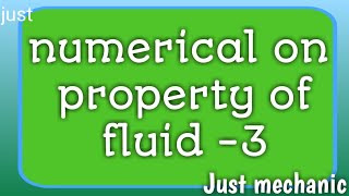 Numerical on the property of fluid -3