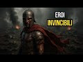 6 Soldati Romani Sopravvissuti a Battaglie Impossibili
