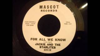 Jackie and The Starlites - For All We Know - Great NY Doo Wop