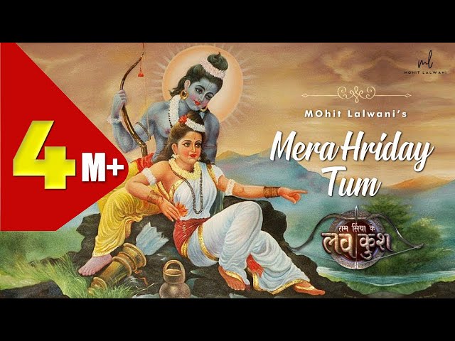 Mera Hriday Tum | MOhit lalwani | Aishwarya Anand | Ram Siya Ke Luv Kush class=