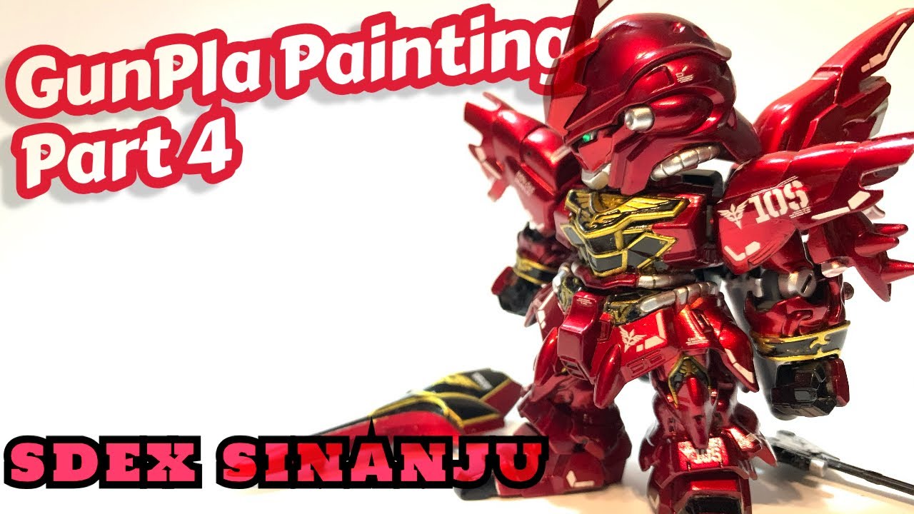 Sd Gundam Ex Standard Sdex Msn 06s Sinanju Gunpla Painting Part 4 Youtube