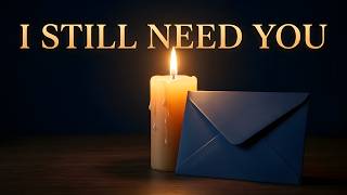 I Still Need You – A Song for Someone in Heaven