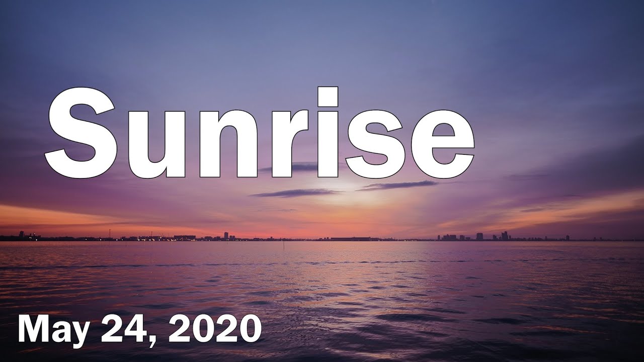 Sunrise in Japan, May 24, 2020 // Original video sunrise YouTube