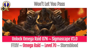 FFXIV Unlock Omega Raid O7N ~ Sigmascape V3.0 ~ Won