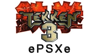 ePSXe PS1 Emulator - Tekken 3 [PC|HD] Ingame OpenGL