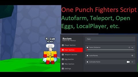 One Punch Fighters Script | Autofarm, Teleport, Open Eggs, LocalPlayer, etc.[LuaXe]