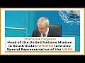 UNMISS Boss Urges South Sudan Leaders to Complete Peace Implementation and Hold Elections on Time