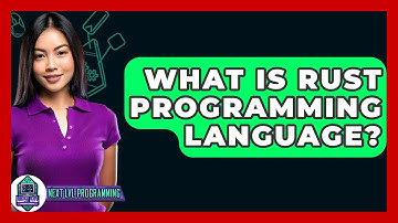 What Is Rust Programming Language? - Next LVL Programming