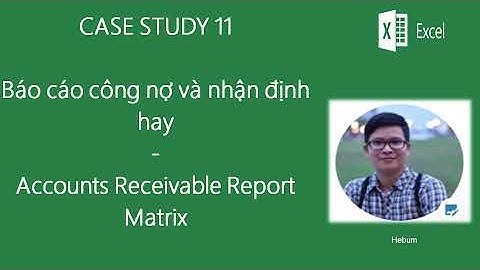Báo cáo pivot table ứng dụng Ý tưởng Báo cáo công nợ và nhận định