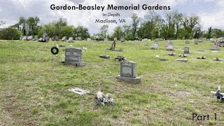 Gordon Beasley Memorial Gardens - In Depth - Madison, VA - Part 1