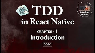 Introduction - TDD in React Native - Chapter1 [2020]