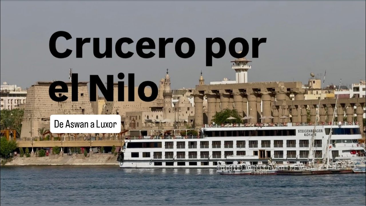 CRUCERO POR EL NILO - De Aswan a Luxor