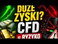 CFD – sposób na szybki zysk czy szybkie straty?