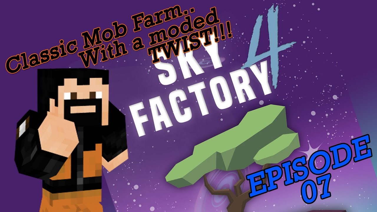 SkyFactory 4 E07 - Mob Farm Time...With a twist?