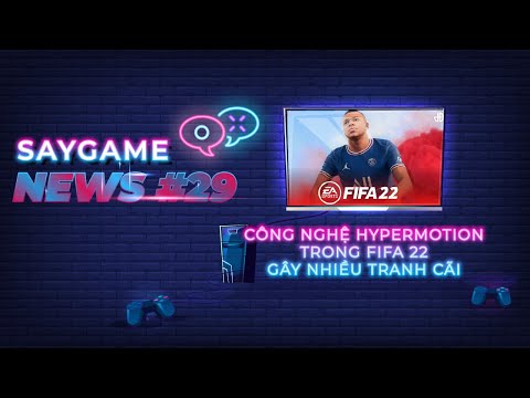 EA Sports tiết lộ FIFA 22 cùng Công nghệ mới tích hợp | SayGame News #29