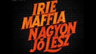 Video voorbeeld van "Irie Maffia - Utcára Kockák"