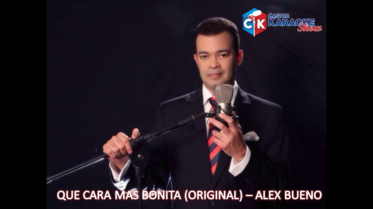 karaoke que cara mas bonita alex bueno original demo YouTube