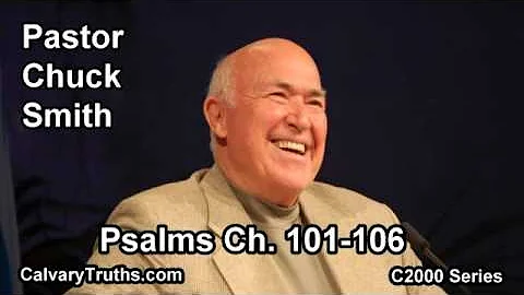 19 Psalms 101-106 - Pastor Chuck Smith - C2000 Series