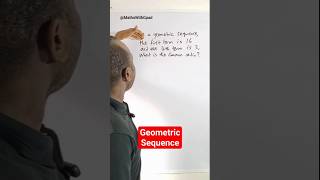 Finding the common ratio of à Geometric Sequence #sequence ##geometry #gpadlearnmaths #stem #maths