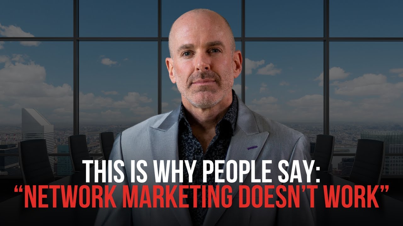 This is why people say “NETWORK MARKETING DOESN’T WORK”