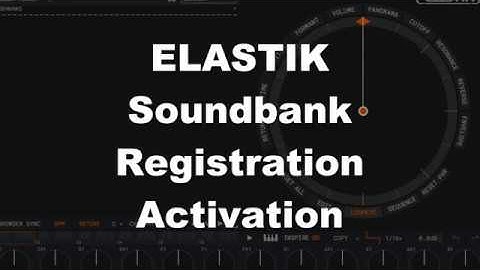 Elastik 3 - Registration & Activation