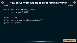 How to Convert Grams to Kilograms in Python How To Convert From Kilograms To Grams Using Python Programming Language