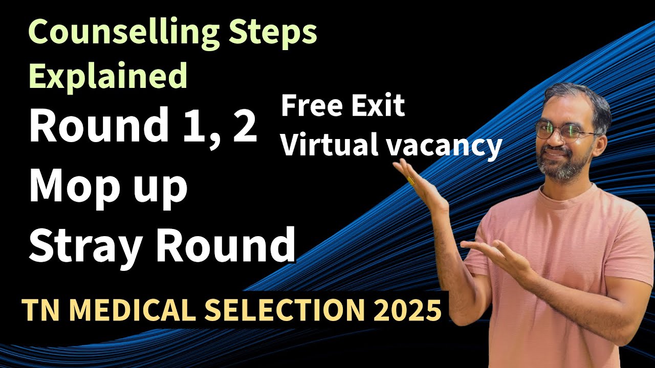 TN MEDICAL SELECTION 2025 Counselling steps explained
