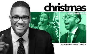A CHRISTMAS SERVICE | PASTOR MELVYN WARFIELD | COMMUNITY PRAISE CHURCH | DECEMBER 25