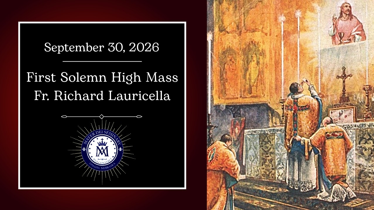 First Solemn High Mass - Father Richard Lauricella