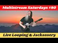 Gk mack live looping  jackassery multistream saturdays 80 livelooping bossrc600 jackassery