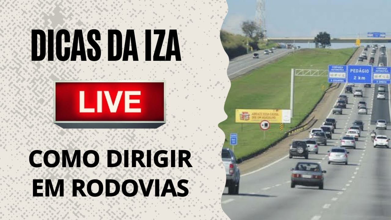 LIVE#048 - COMO DIRIGIR EM RODOVIAS - YouTube