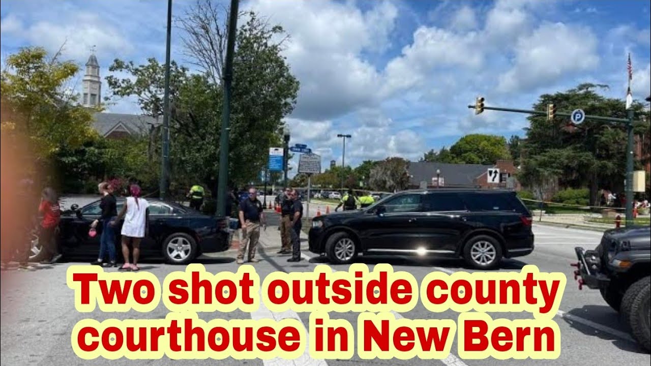 Two shot outside county courthouse in New Bern