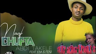 NAAF DHUFTA; ABDI TAKELE |🔥 🔥New amazing afan oromo gospel song 🔥 🔥|Ethiopian gospel song|2021