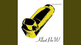 Vignette de la vidéo "Kloot Per W - What Goes On"