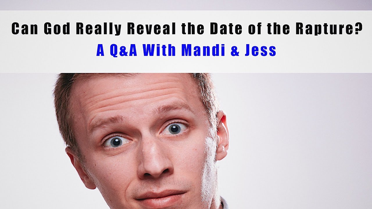 Can God Really Reveal the Rapture Date? Q&A: @JESUS_SAVES_2747 & @SeekHeavenlyThings