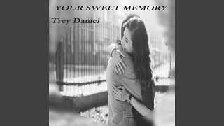 Your Sweet Memory