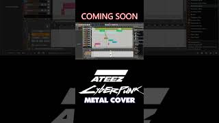 FIRST EVER ATEEZ COVER 'CYBERPUNK' METAL COVER COMING SOON. #ateez #에이티즈 #atiny #kpop #guitarcover FIRST EVER ATEEZ COVER 'CYBERPUNK' METAL COVER COMING SOON. #ateez #에이티즈 #atiny #kpop #guitarcover