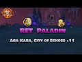 Retribution Paladin Mythic Dungeon Ara-Kara, City of Echoes +11 The War Within #Retribution #paladin