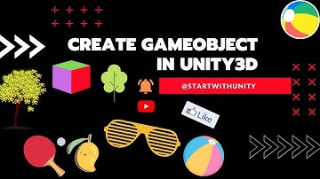 How to create GameObject in Unity 3D| Unity3D Tutorials| Start with Unity