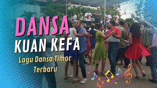 DANSA KUAN KEFA - Lagu Dansa Timor Terbaru