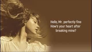 Taylor Swift - Mr. Perfectly Fine (Taylor's Version) (From The Vault) (Lyrics)